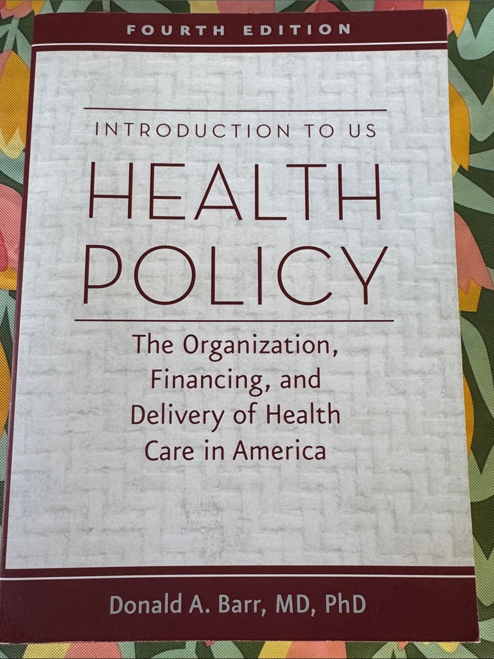 Health Policy: Introduction to US Health Policy - Burgundy & White Cover
